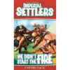 Imperial Settlers: We Didn''T Start The Fire (Exp.)